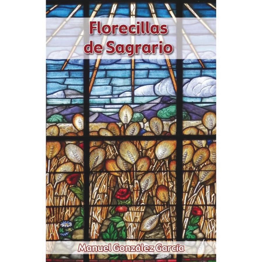 D. Manuel González y sus escritos eucarísticos