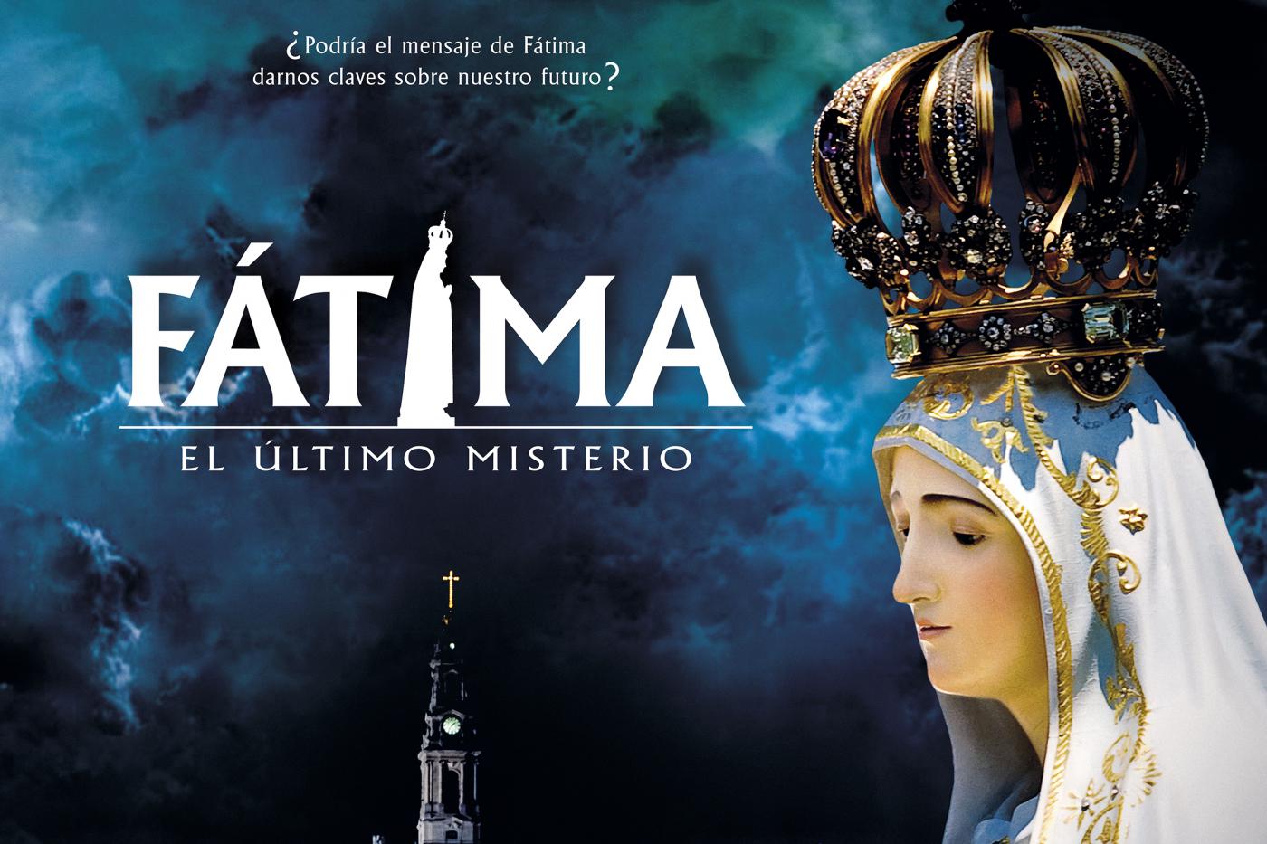 ¿Quieres ver "Fátima, el último misterio"?