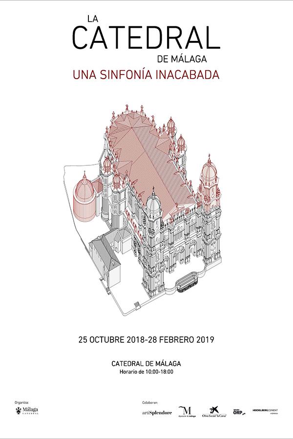 Cartel de la exposición "La Catedral de Málaga, una sinfonía inacabada"