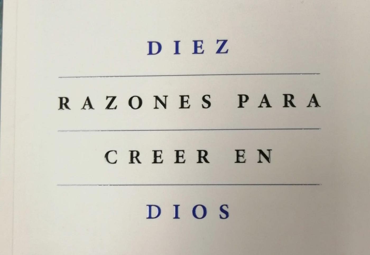 Libro recomendado: Diez razones para creer en Dios