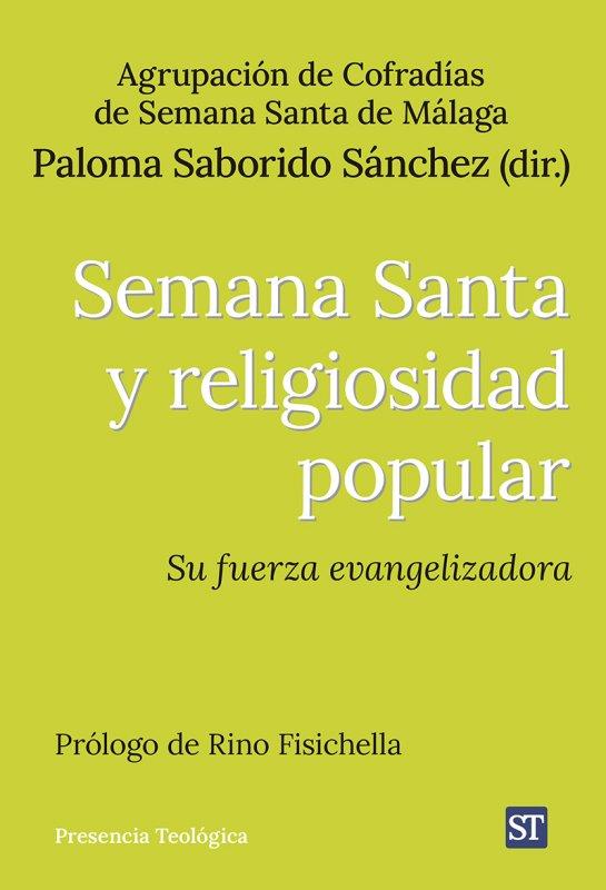 Se presenta en Málaga "Semana Santa y religiosidad popular. Su fuerza evangelizadora"