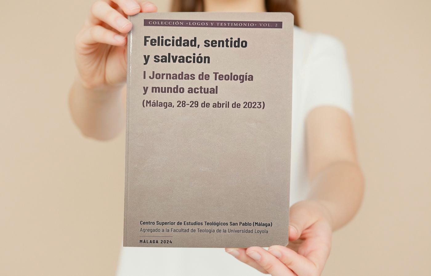 Ya a la venta las actas de las Jornadas "Felicidad, sentido y salvación"
